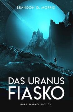 portada Das Uranus-Fiasko: Hard Science Fiction (en Alemán)