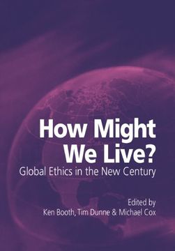 portada How Might we Live? Global Ethics in the new Century (en Inglés)