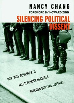 portada Silencing Political Dissent: How Post-September 11 Anti-Terrorism Measures Threaten our Civil Liberties (en Inglés)