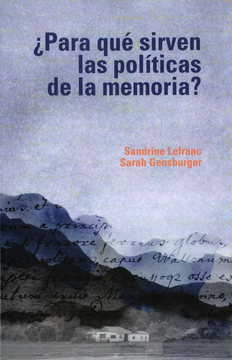 portada PARA QUE SIRVEN LAS POLITICAS DE LA MEMORIA?