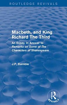 portada Macbeth, and King Richard the Third: An Essay, in Answer to Remarks on Some of the Characters of Shakespeare (en Inglés)