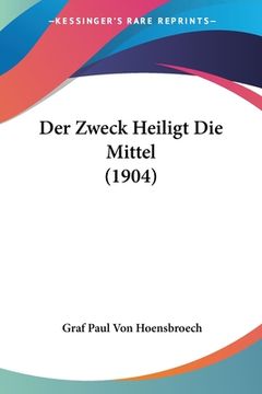 portada Der Zweck Heiligt Die Mittel (1904) (en Alemán)