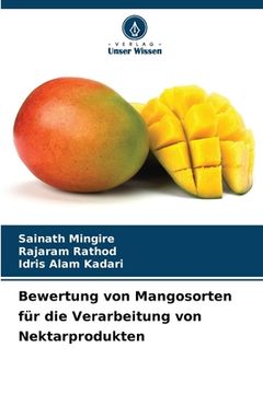 portada Bewertung von Mangosorten für die Verarbeitung von Nektarprodukten (en Alemán)