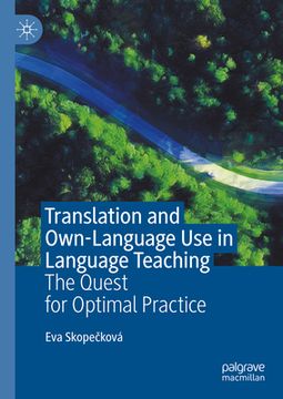 portada Translation and Own-Language Use in Language Teaching: The Quest for Optimal Practice