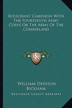 portada rosecrans' campaign with the fourteenth army corps or the army of the cumberland