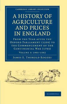 portada A History of Agriculture and Prices in England 7 Volume set in 8 Pieces: A History of Agriculture and Prices in England - Volume 3 (Cambridge Library Collection - British and Irish History, General) (en Inglés)