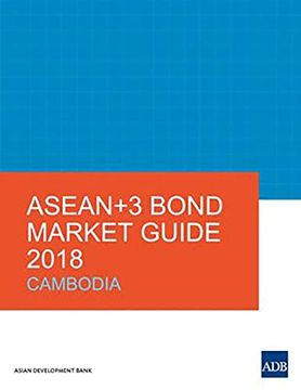 portada Asean+3 Bond Market Guide 2018: Cambodia (en Inglés)