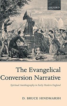 portada The Evangelical Conversion Narrative: Spiritual Autobiography in Early Modern England 