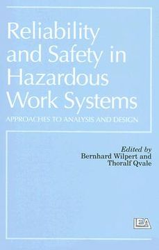 portada reliability and safety in hazardous work systems: approaches to analysis and design (en Inglés)