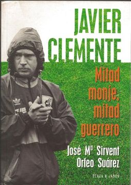 portada Javier Clemente, Mitad Monje, Mitad Guerrero (in Spanish)