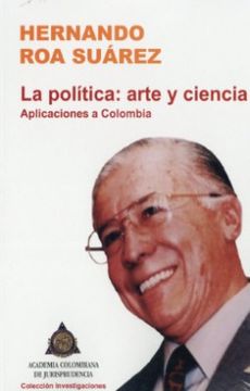 portada La Politica Arte y Ciencia Aplicaciones a Colombia (in Spanish)