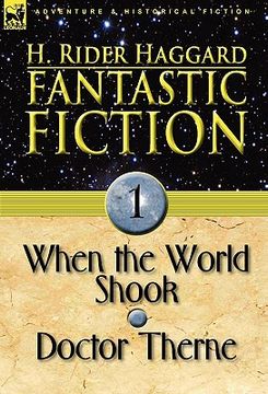 portada fantastic fiction: 1-when the world shook & doctor therne (en Inglés)