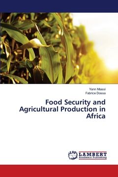 portada Food Security and Agricultural Production in Africa (en Inglés)