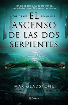 portada El Ascenso de las dos Serpientes: 1 (Planeta Internacional) (in Spanish)