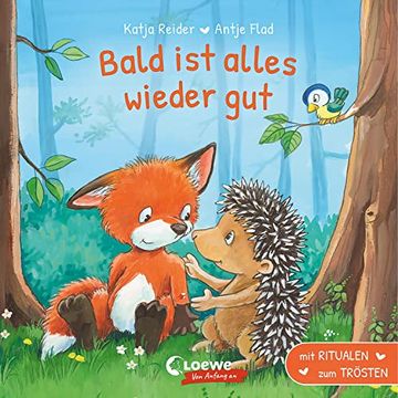 portada Bald ist Alles Wieder Gut: Mit Ritualen zum Trösten - Liebevolles Pappbilderbuch für Kinder ab 2 Jahren (Loewe von Anfang an) (en Alemán)