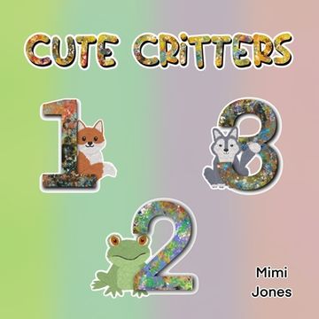portada Cute Critters 123 (en Inglés)