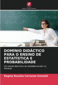 portada Domínio Didáctico Para o Ensino de Estatística e Probabilidade: Um Estudo Descritivo da Realidade Escolar no Panamá. (en Portugués)