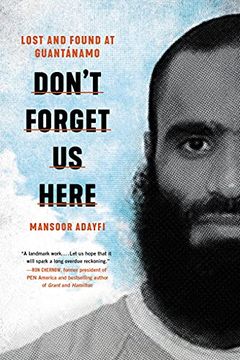 portada Don'T Forget us Here: Lost and Found at Guantanamo (in English)