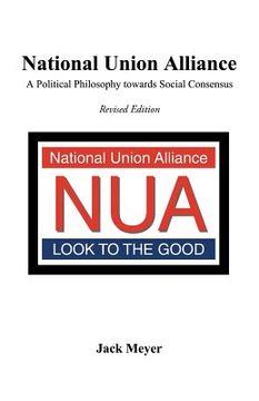 portada National Union Alliance: A Political Philosophy Towards Social Consensus (en Inglés)