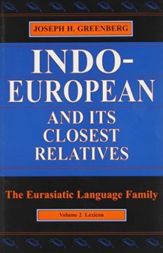 portada Indo-European and its Closest Relatives: The Eurasiatic Language Family, Volume 2, Lexicon (in English)