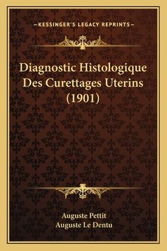 portada Diagnostic Histologique Des Curettages Uterins (1901) (en Francés)