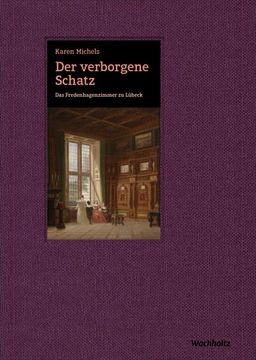 portada Der Verborgene Schatz. Das Fredenhagenzimmer zu Lübeck: Eine Entdeckungsreise in die Kunst der Renaissance (in German)