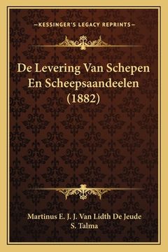 portada De Levering Van Schepen En Scheepsaandeelen (1882)