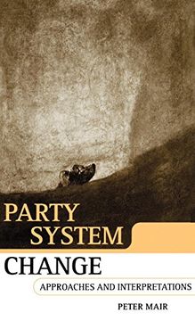 portada Party System Change: Approaches and Interpretations (in English)