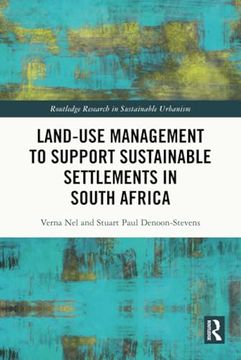 portada Land-Use Management to Support Sustainable Settlements in South Africa (Routledge Research in Sustainable Urbanism) (en Inglés)