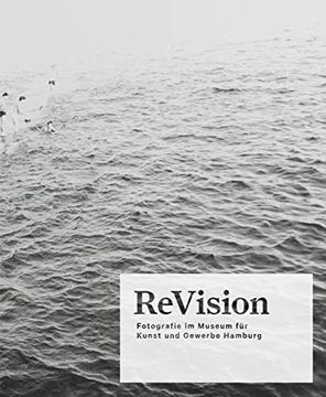 portada Revision: Photography at the Museum für Kunst und Gewerbe Hamburg (en Inglés)