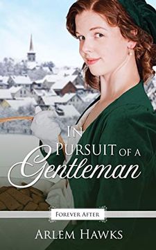 portada In Pursuit of a Gentleman: A Regency Fairy Tale Retelling (Forever After Retellings) (en Inglés)