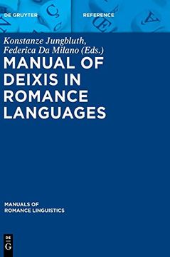 portada Manual of Deixis in Romance Languages (Manuals of Romance Linguistics) (en Inglés)
