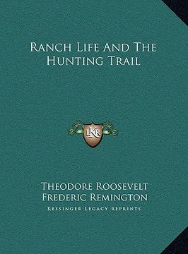 portada ranch life and the hunting trail (in English)