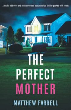 portada The Perfect Mother: A Totally Addictive and Unputdownable Psychological Thriller Packed With Twists (en Inglés)