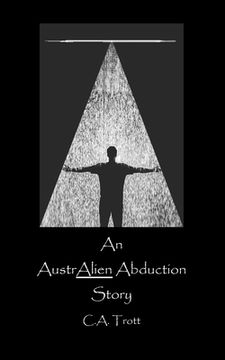 portada An AustrALIEN Abduction Story (en Inglés)