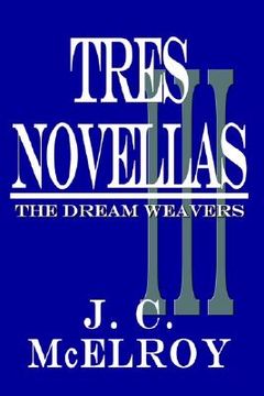 portada tres novellas: the dream weavers (en Inglés)