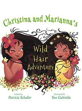 portada Christina and Marianna'S Wild Hair Adventure (en Inglés)