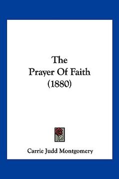portada the prayer of faith (1880) (en Inglés)