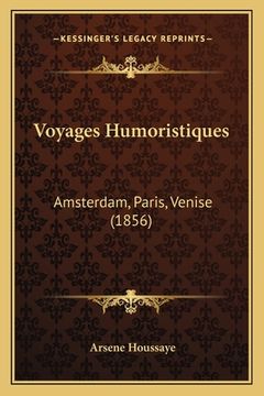 portada Voyages Humoristiques: Amsterdam, Paris, Venise (1856) (in French)