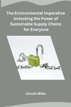 portada The Environmental Imperative Unlocking the Power of Sustainable Supply Chains for Everyone (in Spanish)