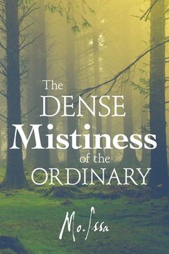 portada The Dense Mistiness of the Ordinary (en Inglés)