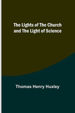 portada The Lights of the Church and the Light of Science 
