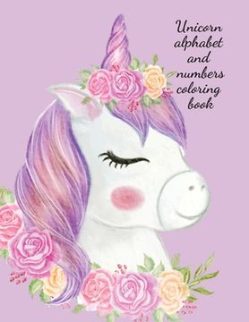 portada Unicorn Alphabet and Numbers Coloring Book 