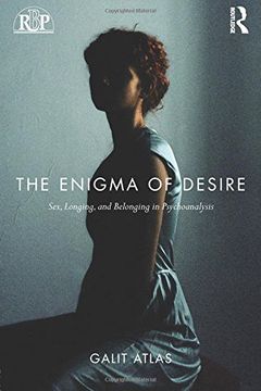 portada The Enigma of Desire: Sex, Longing, and Belonging in Psychoanalysis (Relational Perspectives Book Series)