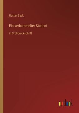 portada Ein verbummelter Student: in Großdruckschrift (en Alemán)