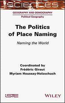 portada The Politics of Place Naming: Naming the World (en Inglés)