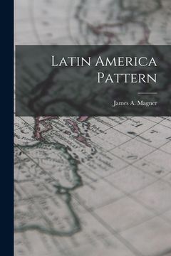 portada Latin America Pattern (in English)