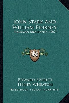 portada john stark and william pinkney: american biography (1902) (en Inglés)
