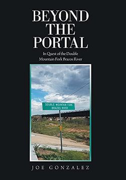 portada Beyond the Portal: In Quest of the Double Mountain Fork Brazos River (en Inglés)