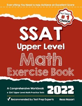 portada SSAT Upper Level Math Exercise Book: A Comprehensive Workbook + SSAT Upper Level Math Practice Tests (en Inglés)